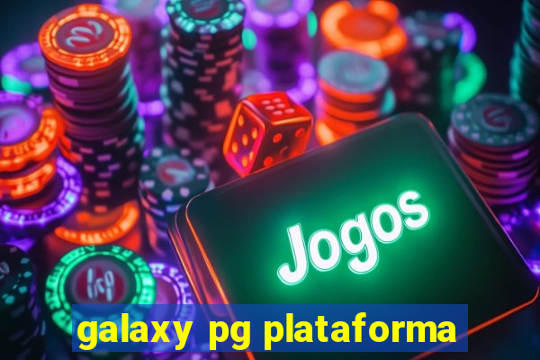 galaxy pg plataforma